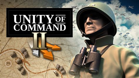 Unity of Command II: Une ode à la stratégie et aux batailles acharnées de la Seconde Guerre mondiale!